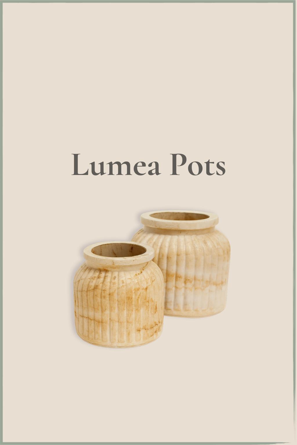 Lumea Pots